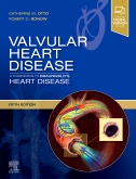 Valvular Heart Disease, 5th ed.- A Companion to Braunwald's Heart Disease