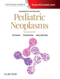 Diagnostic Pathology: Pediatric Neoplasms, 2nd ed.
