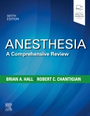 Anesthesia, 6th ed.- A Comprehensive Review
