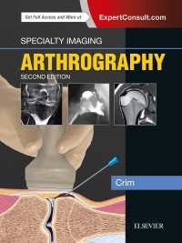 Arthrography, 2nd ed.(Specialty Imaging Series)
