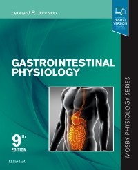 Gastrointestinal Physiology, 9th ed.(Mosby Physiology Monograph Series)