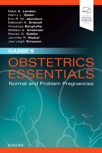 Gabbe's Obstetrics Essentials- Normal & Problem Pregnancies