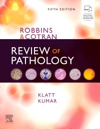 Robbins & Cotran Review of Pathology, 5th ed.