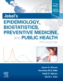Jekel's Epidemiology, Biostatistics & PreventiveMedicine, & Public Health, 5th ed.