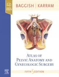 Atlas of Pelvic Anatomy & Gynecologic Surgery, 5th ed.