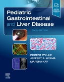 Pediatric Gastrointestinal & Liver Disease, 6th ed.