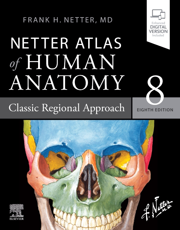 Netter Atlas of Human Anatomy, 8th ed.- Classic Regional Approach