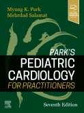Park's Pediatric Cardiology for Practitioners, 7th ed.