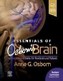 Essentials of Osborn's Brain- Fundamental Guide for Residents & Fellows