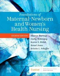 Foundations of Maternal-Newborn & Women's HealthNursing, 8th ed.