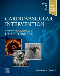 Cardiovascular Intervention, 2nd ed.- A Companion to Braunwald's Heart Disease