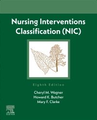 Nursing Interventions Classification (NIC), 8th ed.