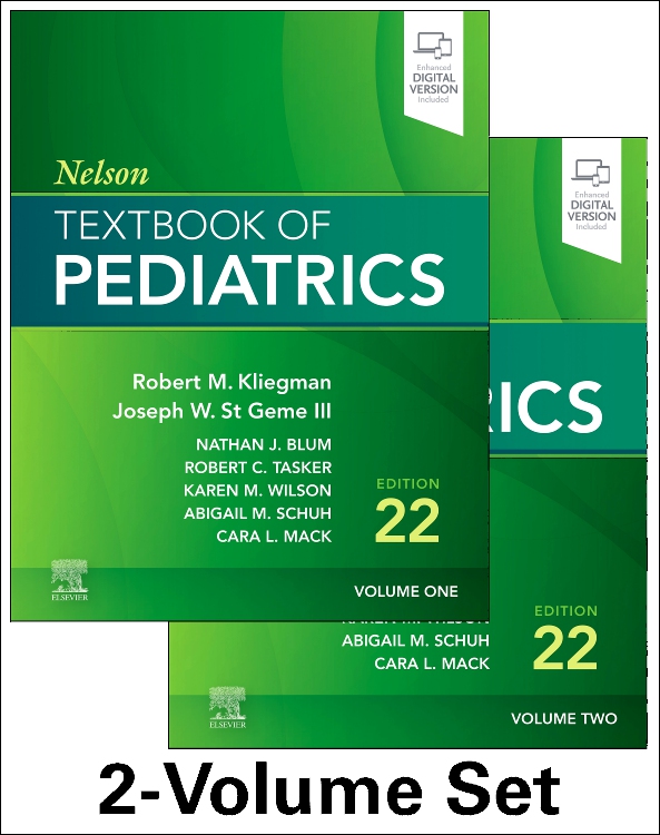 Nelson Textbook of Pediatrics, 22nd ed., in 2 vols.