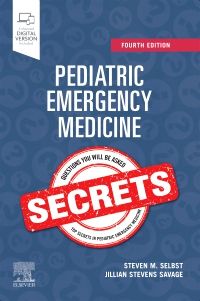 Pediatric Emergency Medicine Secrets, 4th ed.