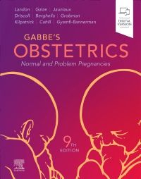 Gabbe's Obstetrics, 9th ed.- Normal & Problem Pregnancies