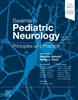 Swaiman's Pediatric Neurology, 7th ed.- Principles & Practice