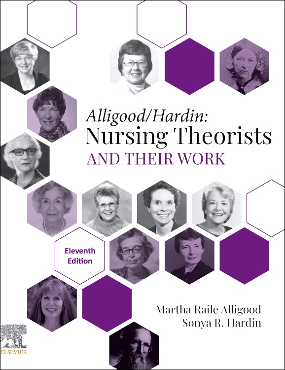 Nursing Theorists & Their Work, 11th ed.