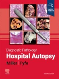 Diagnostic Pathology: Hospital Autopsy, 2nd ed.