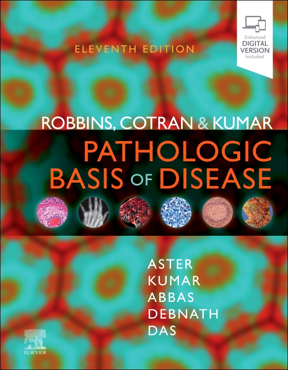 Robbins, Cotran & Kumar Pathologic Basis of Disease,11th ed.