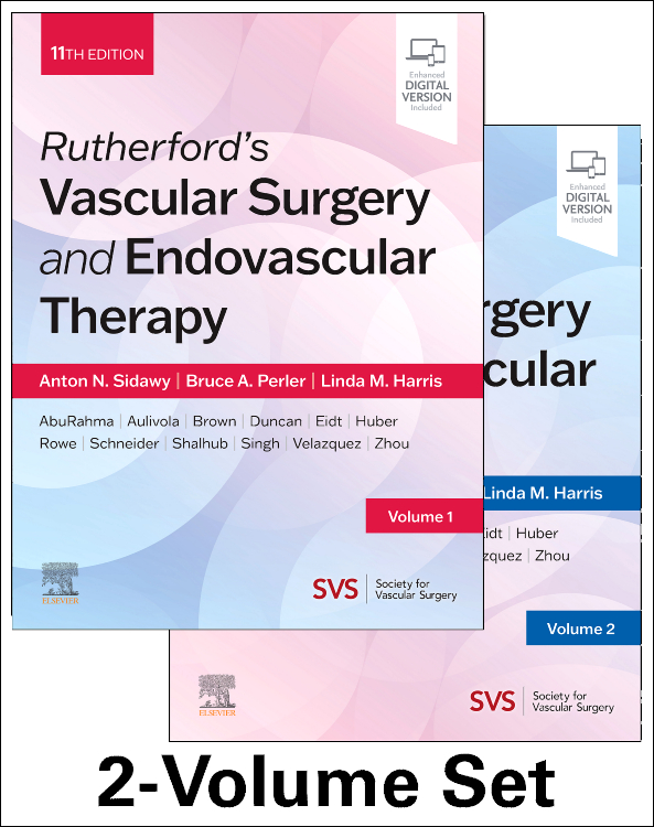 Rutherford's Vascular Surgery & Endovascular Therapy,11th ed. in 2 vols.