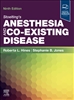 Stoelting's Anesthesia & Co-Existing Disease, 9th ed.