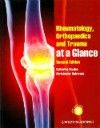 Rheumatology, Orthopaedics & Trauma at a Glance, 2nd ed