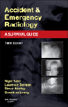 Accident & Emergency Radiology, 3rd ed.- A Survival Guide