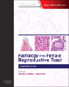 Pathology of Female Reproductive Tract, 3rd ed.