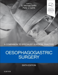 Oesophagogastric Surgery, 6th ed.- A Companion to Specialist Surgical Practice