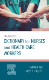 Bailliere's Dictionary for Nurses & Health Care Workers