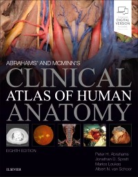 Abrahams' & Mcminns' Clinical Atlas of Human Anatomy,8th ed.