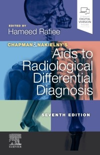 Chapman & Nakielny's AIDS to Radiological DifferentialDiagnosis, 7th ed.