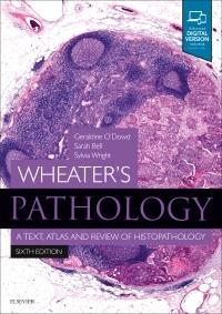 Wheater's Pathology, 6th ed.- A Text, Atlas & Review of Histopathology
