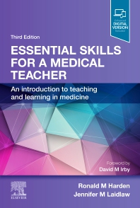 Essential Skills for a Medical Teacher, 3rd ed.- An Introduction to Teaching & Learning in Medicine