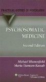 Psychosomatic Medicine, 2nd ed.- A Practical Guide