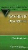 Psychotic Disorders(Practical Guides in Psychiatry)