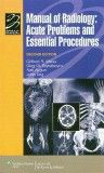 Manual of Radiology, 2nd Edition- Acute Problems & Essential Procedures