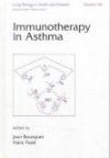 Lung Biology in Health & Disease, Vol.136- Immunotherapy of Asthma
