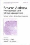 Lung Biology in Health & Disease, Vol.159- Severe Asthma: Pathogenesis & Clinical Management,