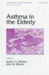 Lung Biology in Health & Disease, Vol.108- Asthma in the Elderly