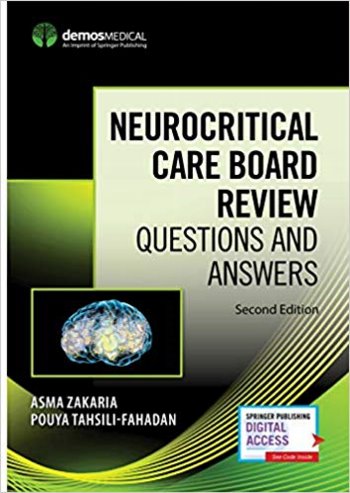 Neurocritical Care Board Review, 2nd ed.- Questions & Answers