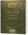Instructional Course Lectures: Trauma, 2nd ed.