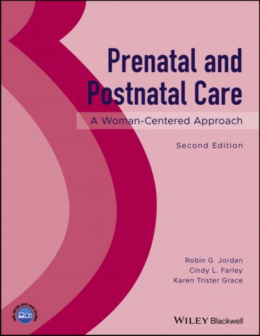 Prenatal & Postnatal Care, 2nd ed.- A Woman-Centered Approach