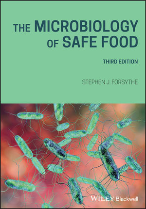 Microbiology of Safe Food, 3rd ed.