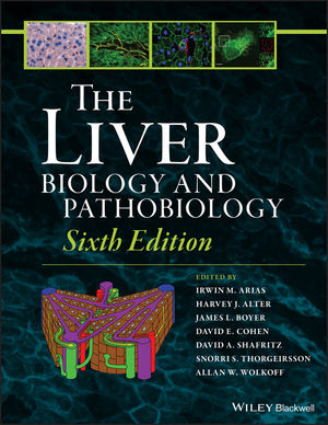 Liver, 6th ed.- Biology & Pathobiology