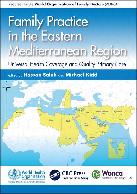 Family Practice in the Eastern Mediterranean Region- Universal Health Coverage & Quality Primary Care