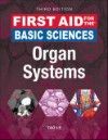 First Aid for the Basic Sciences: Organ Systems, 3rd ed