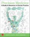 Precision Medicine- Guide to Genomics in Clinical Practice