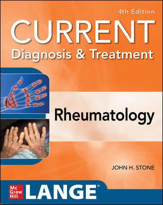 Current Diagnosis & Treatment in Rheumatology, 4th ed.