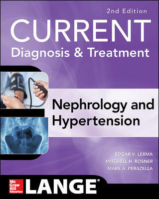 Current Diagnosis & Treatment in Nephrology &Hypertension, 2nd ed.